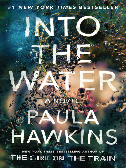Title details for Into the Water by Paula Hawkins - Wait list